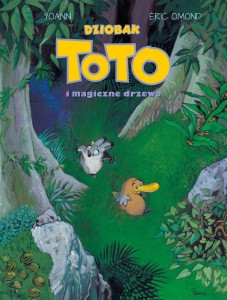 DZIOBAK TOTO I MAGICZNE DRZEWO