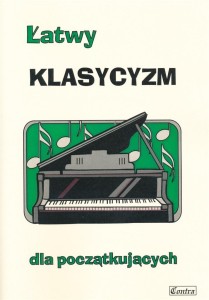 ŁATWY KLASYCYZM DLA POCZĄTKUJĄCYCH