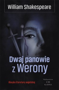 DWAJ PANOWIE Z WERONY, WILLIAM SHAKESPEARE
