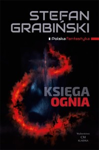 KSIĘGA OGNIA. OPOWIADANIA FANTASTYCZNE
