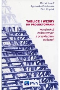 TABLICE I WZORY DO PROJEKTOWANIA KONSTRUKCJI ...