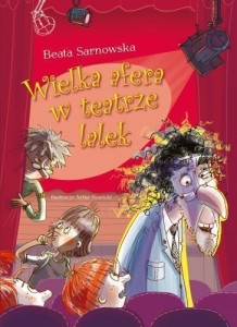 WIELKA AFERA W TEATRZE LALEK, BEATA SARNOWSKA