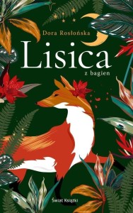LISICA Z BAGIEN, DOROTA ADRIANNA ROSŁOŃSKA