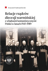 RELACJE RZĄDCÓW DIECEZJI WARMIŃSKIEJ..