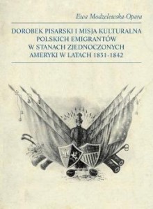 DOROBEK PISARSKI I MISJA KULTURALNA POLSKICH..