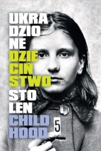 UKRADZIONE DZIECIŃSTWO / STOLEN CHILDHOOD