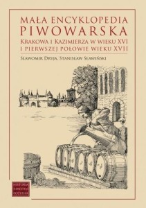 MAŁA ENCYKLOPEDIA PIWOWARSKA KRAKOWA...