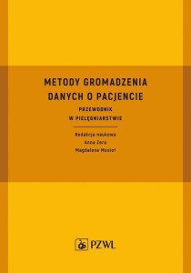 METODY GROMADZENIA DANYCH O PACJENCIE. PRZEWODNIK