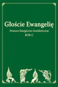 GŁOŚCIE EWANGELIĘ. ROK C, PRACA ZBIOROWA
