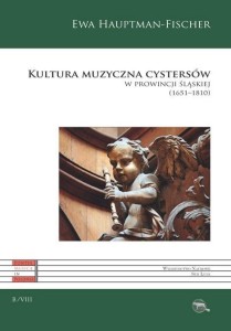 KULTURA MUZYCZNA CYSTERSÓW W PROWINCJI ŚLĄSKIEJ