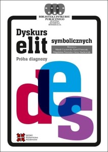 DYSKURS ELIT SYMBOLICZNYCH. PRÓBA DIAGNOZY