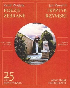 POEZJE ZEBRANE. TRYPTYK RZYMSKI