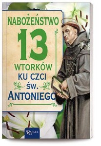 NABOŻEŃSTWO 13 WTORKÓW KU CZCI ŚW. ANTONIEGO