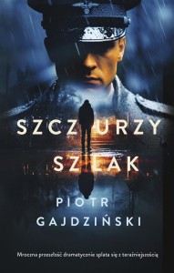SZCZURZY SZLAK, PIOTR GAJDZIŃSKI