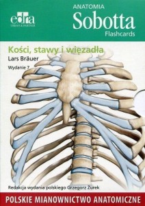 ANATOMIA SOBOTTA. FLASHCARDS - KOŚCI, STAWY..POL.