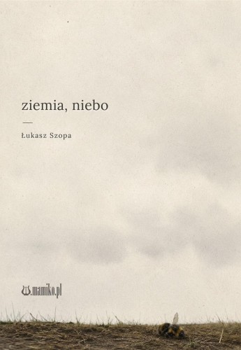 ziemia, niebo, Łukasz Szopa