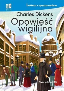 OPOWIEŚĆ WIGILIJNA. LEKTURA Z OPRACOWANIEM TW