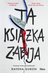 TA KSIĄŻKA ZABIJA, RAVENA GURON