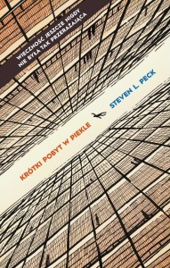 KRÓTKI POBYT W PIEKLE, STEVEN L. PECK