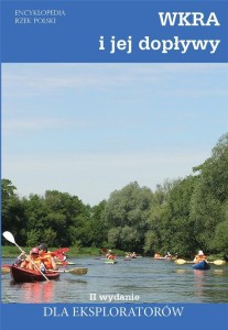 WKRA I JEJ DOPŁYWY, ENCYKLOPEDIA RZEK POLSKI W.2