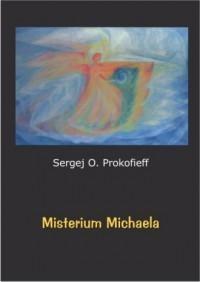 MISTERIUM MICHAELA, SERGEJ PROKOFIEFF