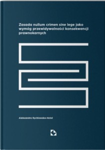 ZASADA NULLUM SINE LEGE JAKO WYMÓG...