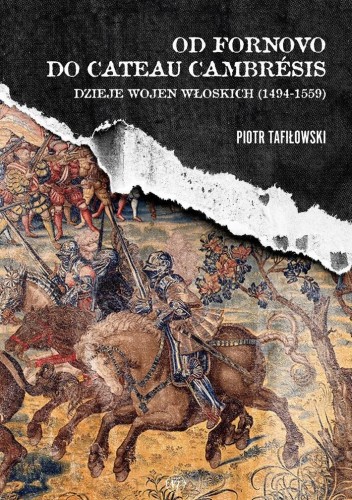 Od Fornovo do Cateau-Cambresis, Piotr Tafiłowski