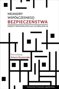 MEANDRY WSPÓŁCZESNEGO BEZPIECZEŃSTWA