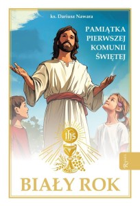 BIAŁY ROK, PAMIĄTKA PIERWSZEJ KOMUNII ŚWIĘTEJ