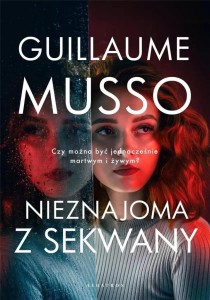 NIEZNAJOMA Z SEKWANY, GUILLAUME MUSSO