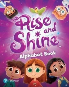 RISE AND SHINE. ALPHABET BOOK, PRACA ZBIOROWA