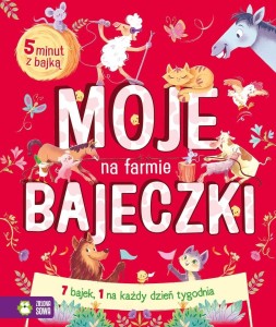 MOJE BAJECZKI. NA FARMIE, FRANCESCA DELUCA