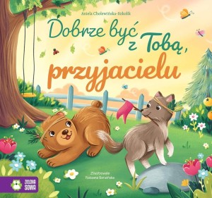 DOBRZE BYĆ Z TOBĄ, PRZYJACIELU