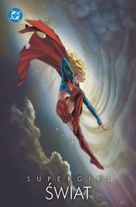 SUPERGIRL. ŚWIAT, PRACA ZBIOROWA