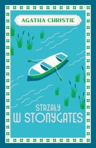 STRZAŁY W STONYGATES, AGATHA CHRISTIE