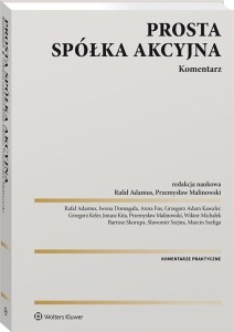 PROSTA SPÓŁKA AKCYJNA. KOMENTARZ, PRACA ZBIOROWA