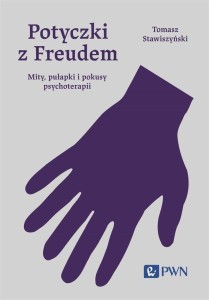 POTYCZKI Z FREUDEM. MITY, PUŁAPKI I POKUSY...W.3