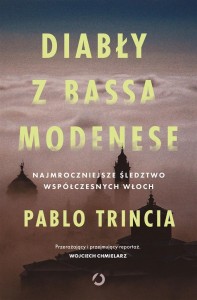 DIABŁY Z BASSA MODENESE, PABLO TRINCIA,