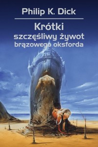KRÓTKI SZCZĘŚLIWY ŻYWOT BRĄZOWEGO OKSFORDA