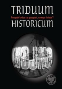TRIDUUM HISTORICUM, K. FRĄCZKIEWICZ, A. KLARMAN