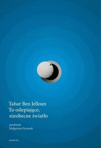 TO OŚLEPIAJĄCE, NIEOBECNE ŚWIATŁO