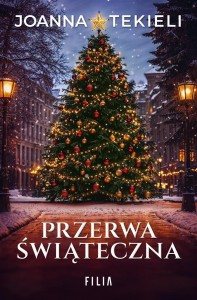 PRZERWA ŚWIĄTECZNA, JOANNA TEKIELI