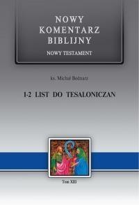 NOWY KOMENTARZ ...NT T.13 1 I 2 LIST TESALONICZAN