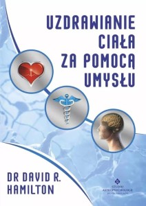 UZDRAWIANIE CIAŁA ZA POMOCĄ UMYSŁU