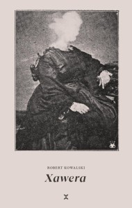 XAWERA, ROBERT KOWALSKI