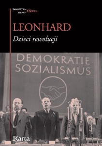 DZIECI REWOLUCJI, WOLFGANG LEONHARD