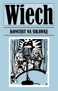 KONCERT NA SIKAWKĘ, WIECH STEFAN WIECHECKI