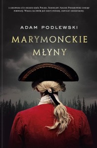MARYMONCKIE MŁYNY, ADAM PODLEWSKI