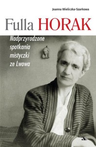 FULLA HORAK, JOANNA WIELICZKA-SZARKOWA