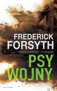 PSY WOJNY, FREDERICK FORSYTH